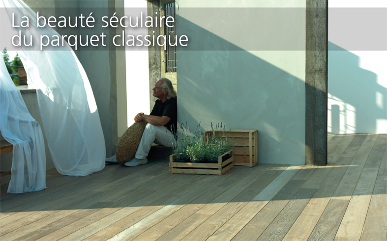 Détails : www.hiag.ch Parquet massif et parquet 3 plis SERENZO La gamme de produits de Serenzo Flooring Industries affiche des accents méditerranéens pleins de diversité.