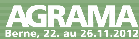 Détails : www.agrama.ch Salon professionnel de la technique agricole Case postale 106 3000 Bern 6